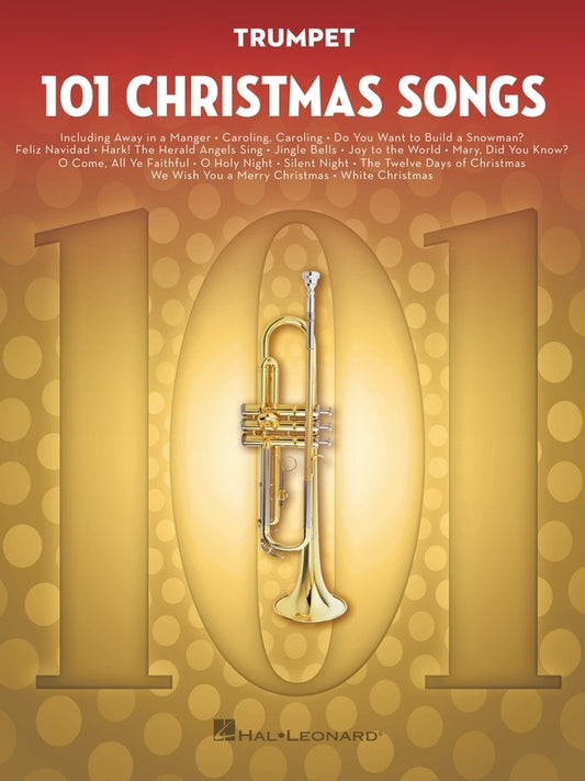 101 CHRISTMAS SONGS FOR TRUMPET