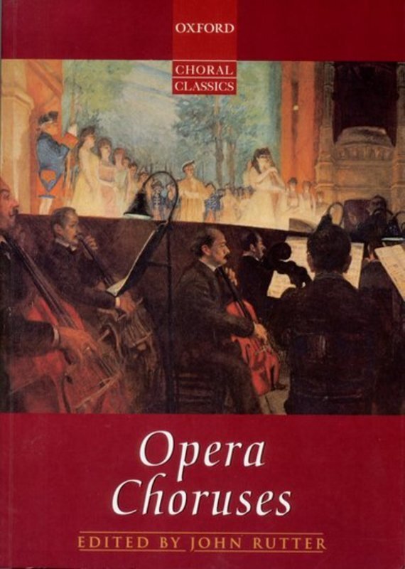 OPERA CHORUSES ED RUTTER