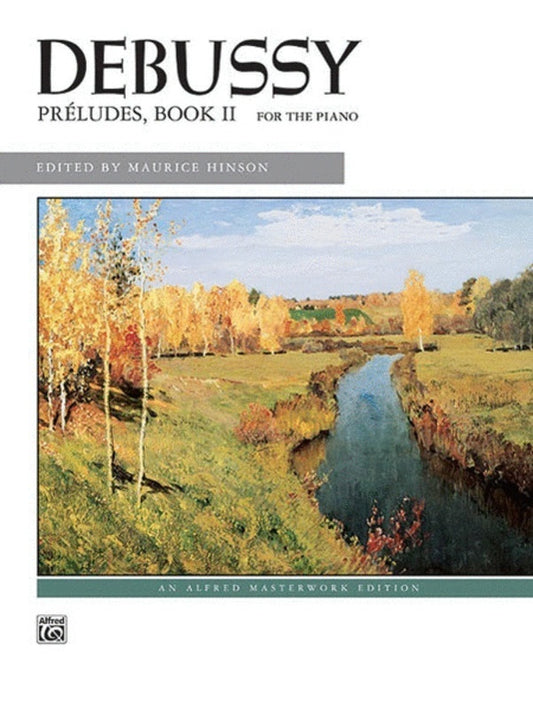 ALFREDS DEBUSSY - PRELUDES BK 2 PIANO